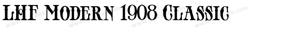 LHF Modern 1908 Classic字体转换